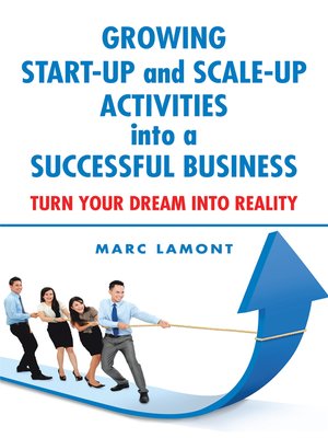 cover image of Growing Start-Up and Scale-Up Activities into a Successful Business